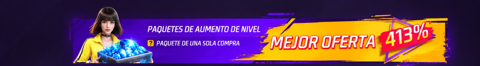 Paquetes de aumento de nivel · Mejor oferta 413%